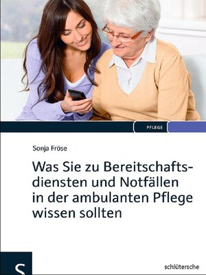 cover image of Was Sie zu Bereitschaftsdiensten und Notfällen in der ambulanten Pflege wissen sollten